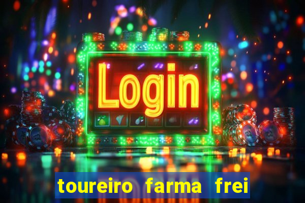 toureiro farma frei serafim teresina - pi toureiro farma frei serafim whatsapp